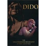 Dido: The Unauthorised Biography in Words and Pictures (Book Series) book cover