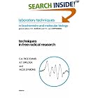Click here to buy Techniques in Free Radical Research (Laboratory Techniques in Biochemistry and Molecular Biology) by  A.T. Diplock, M.C.R. Symons, and C.A. Rice-Evans.
