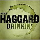 Drinkin' by Merle Haggard