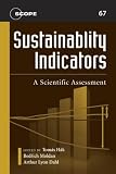 Sustainability Indicators: A Scientific Assessment (Scientific Committee on Problems of the Environment (SCOPE) Series)