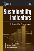 Sustainability Indicators: A Scientific Assessment (Scientific Committee on Problems of the Environment (SCOPE) Series)