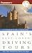 Book Frommer's Spain's Best-Loved Driving Tours (Best Loved Driving Tours)