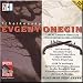Tchaikovsky - Evgeny Onegin - Fedoseyev (2 CD Set)