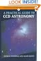 A Practical Guide to CCD Astronomy (Practical Astronomy Handbooks)