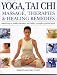 Yoga, Tai Chi, Massage, Therapies & Healing Remedies