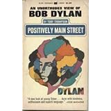 Positively Main Street: An Unorthodox View of Bob Dylan