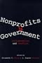Nonprofits and Government: Collaboration and Conflict