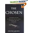 The Chosen: The Hidden History of Admission and Exclusion at Harvard, Yale, and Princeton by Jerome Karabel