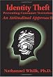 Identity Theft: Preventing Consumer Terrorism: An Attitudinal Approach