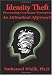 Identity Theft: Preventing Consumer Terrorism: An Attitudinal Approach