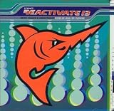 Reactivate Vol.13: Beats, Chance & Liquid Trance