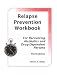 Book Relapse Prevention Workbook: For Recovering Alcoholic & Drug Dependent Persons