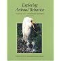 Exploring Animal Behavior: Readings from American Scientist, Fourth Edition