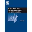 Sleep and Sedation in Critical Care, An Issue of Critical Care Nursing Clinics (The Clinics:... by Janet Foster