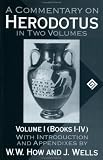 A Commentary on Herodotus: Books 1-4 v.1: Books 1-4 Vol 1 (Commentary on Herodotus, Bks. 1-4)