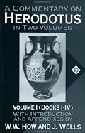 A Commentary on Herodotus: With Introduction and Appendices Volume I (Books I-IV) (Commentary on Herodotus, Bks. 1-4)