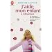 J'aide mon enfant � s'�panouir