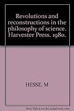 Revolutions and reconstructions in the philosophy of science