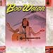 The Best of Bob Welch