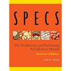 Specs: The Foodservice and Purchasing Specification Manual by Lewis Reed