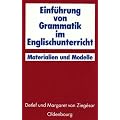 Einf�hrung von Grammatik im Englischunterricht: Materialien und Modelle