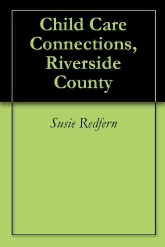 Child Care Connections, Riverside County