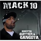 Ghetto, Gutter and Gangster by Mack 10