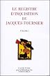 Le registre d'inquisition de Jacques Fournier : (Ev�que de Palmiers) 1318 - 1325 ; Pack 3 volumes