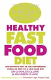 Books : The New High Protein Healthy Fast Food Diet: The Effective Way to Use Convenience Foods as Part of a Low-Carb Diet