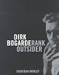 Dirk Bogarde : Rank Outsider