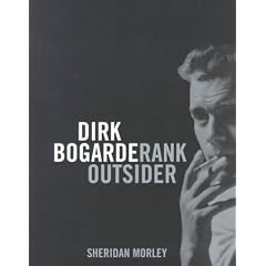 Dirk Bogarde: Rank Outsider