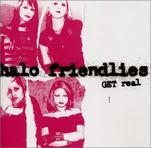 Halo Friendlies - Get Real - Zortam Music