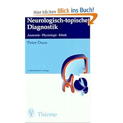 Neurologisch-topische Diagnostik. Anatomie. Physiologie. Klinik