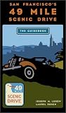 San Francisco`s 49 Mile Scenic Drive: The Guidebook