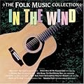 In the Wind: The Folk Music Collection