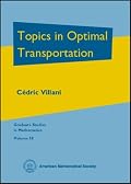 Topics in Optimal Transportation (Graduate Studies in Mathematics, Vol. 58) (Graduate Studies in Mathematics)