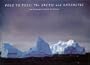 Pole to Pole: The Arctic and Antarctic
