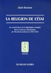 La religion de l'Etat : La constructi...