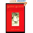 Bone Black: Memories of Girlhood (Bone Black)