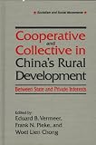 Cooperative and Collective in China s Rural Development: Between State and Private Interests