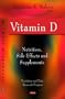 Vitamin D: Nutrition, Side Effects and Supplements (Nutrition and Diet Research Progress)
