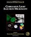 Correlative Light and Electron MIcroscopy, Volume 111 (Methods in Cell Biology)