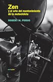 Zen y el arte del mantenimiento de la motocicleta (Narrativa Sexto Piso) (Spanish Edition)