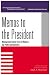 Memos to the President: Management Advice from the Nation s Top Public Administrators (IBM Center for the Business of Government)