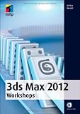 Zoom Produkt-Bild: 3ds Max 2012 Workshops (mitp Grafik)