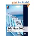 3ds Max 2012 Workshops (mitp Grafik)