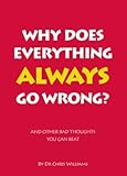 Why does everything always go wrong?