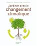 Jardiner avec le changement climatique