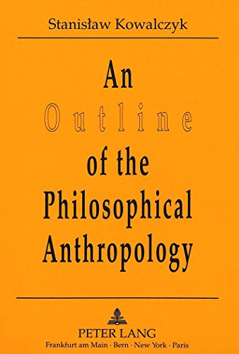 An Outline of the Philosophical Anthropology
