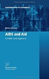AIDS and Aid: A Public Good Approach (Contributions to Economics)